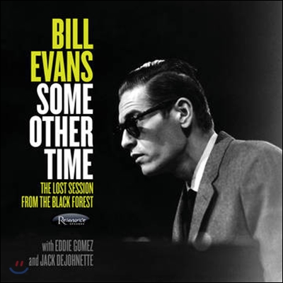 Bill Evans Trio (빌 에반스 트리오) - Some Other Time: The Lost Session From The Black Forest [2LP]