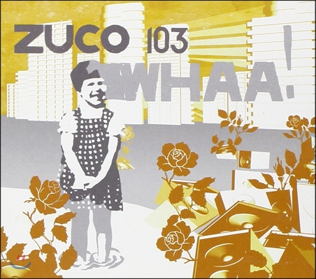 Zuco 103 (주코103) - Whaa!