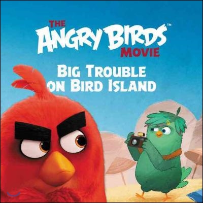 Angry Birds The Movie Big Trouble on bird island