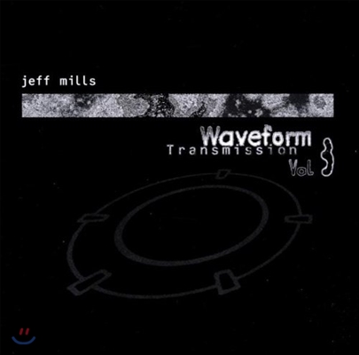 Jeff Mills (제프 밀스) - Waveform Transmission 3