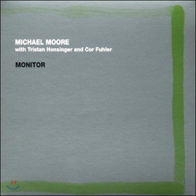 Michael Moore (마이클 무어) - With Tristan Honsinger And Cor Fuhler