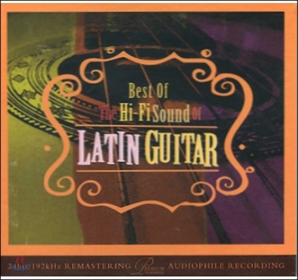 Best of the Hi-Fi Sound of Latin Guitar (라틴 기타의 하이파이 사운드 베스트)