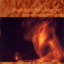 Black Tape For A Blue Girl - Mesmerized By The Sirens (수입/미개봉)