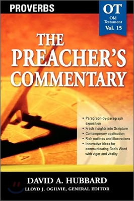 The Preacher's Commentary - Vol. 15: Proverbs: 15