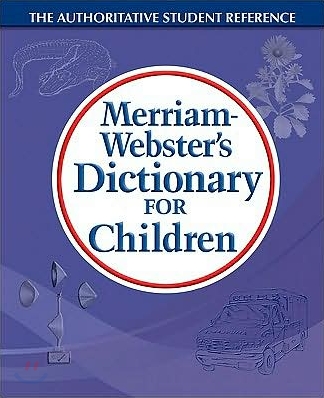Merriam-Webster&#39;s Dictionary for Children