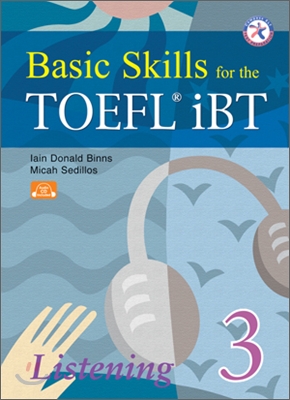 Basic Skills for the TOEFL iBT Listening 3 (Paperback + CD 3장)