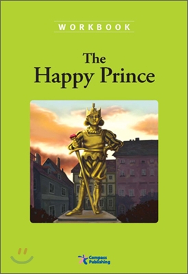 Compass Classic Readers Level 1 : The Happy Prince (Workbook)