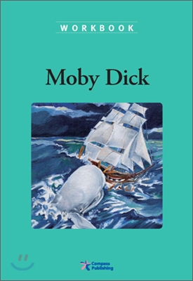 Compass Classic Readers Level 5 : Moby Dick (Workbook)