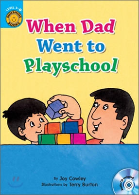 Sunshine Readers Level 3 : When Dad Went to Playschool (Book & Workbook Set)