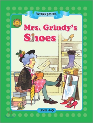 Sunshine Readers Level 4 : Mrs. Grindy&#39;s Shoes (Workbook)