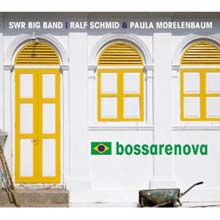 SWR Big Band &amp; Paula Morelenbaum - Bossarenova