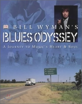 Bill Wyman&#39;s Blues Odyssey