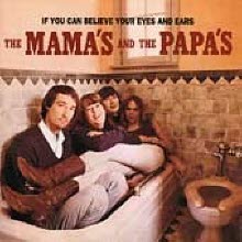 Mamas And The Papas - If You Can Believe Your Eyes And Ears (수입)