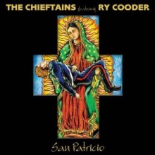 Ry Cooder &amp; The Chieftains - San Patricio