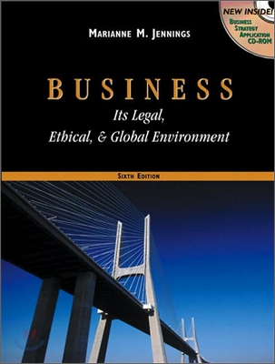 Business : Its Legal, Ethical, and Global Environment