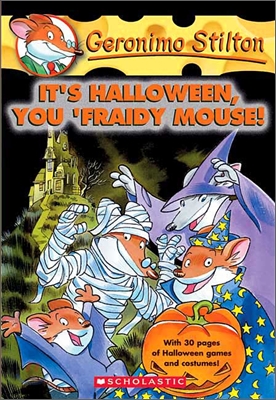 Geronimo Stilton #11 : It&#39;s Halloween, You &#39;Fraidy Mouse!