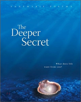 The Deeper Secret