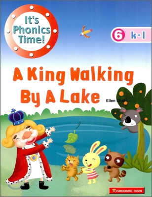 It&#39;s Phonics Time 6 K-L : A King Walking By a Lake