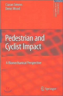 Pedestrian and Cyclist Impact: A Biomechanical Perspective