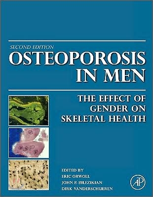 Osteoporosis in Men: The Effects of Gender on Skeletal Health