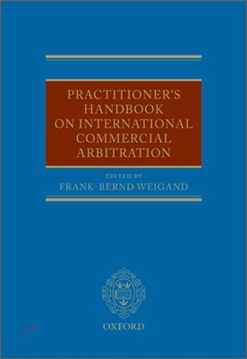 Practitioner&#39;s Handbook on International Commercial Arbitration