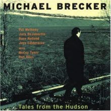 Michael Brecker - Tales From The Hudson (Digipack/수입/미개봉)