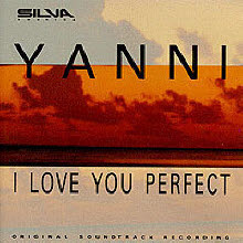 Yanni - I Love You Perfect