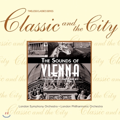 Classic and the City - Vienna / 타임리스 클래식 시리즈