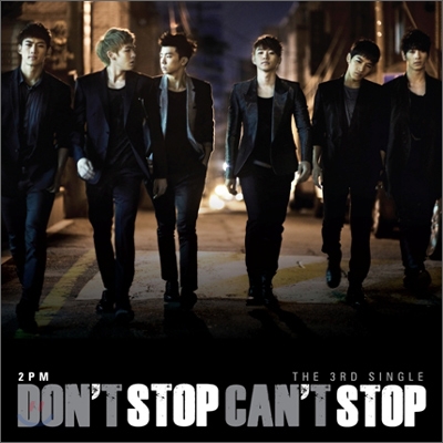 2PM - Don't Stop Can't Stop