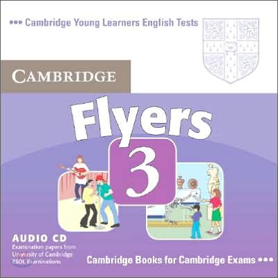 Cambridge Young Learners English Tests Flyers 3 : Audio CD