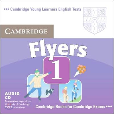 Cambridge Young Learners English Tests Flyers 1 : Audio CD