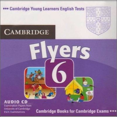 Cambridge Young Learners English Tests Flyers 6 : Audio CD