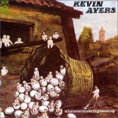 Kevin Ayers - Whatevershebringswesing