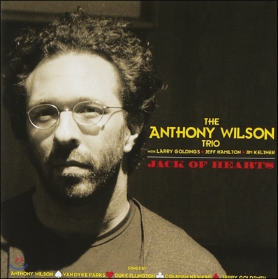 Anthony Wilson Trio (앤소니 윌슨 트리오) - Jack of Hearts