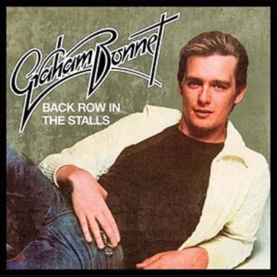 Graham Bonnet (그레이엄 보넷) - Back Row In The Stalls [Expanded Edition]