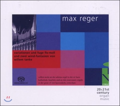 Willem Tanke 막스 레거: 오르간을 위한 자작 주제에 의한 변주곡과 푸가 (Max Reger: Variations &amp; Fugue Op.73)