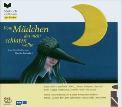 Lorenzo Liebetanz 데이비드 그라함: 마르틴 발트샤이트의 동화 &#39;잠들지 않으려는 소녀로부터&#39; (David Graham: &#39;Vom Madchen das Nicht Schlafen Wollte&#39; of Martin Baltscheit)