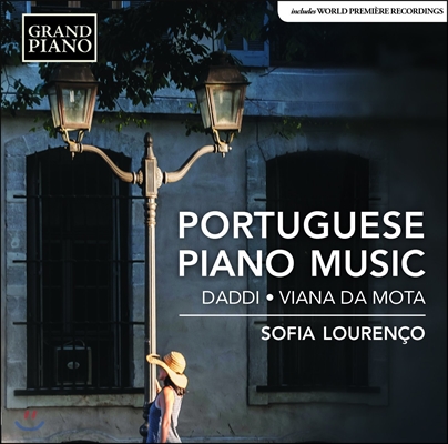 Sofia Lourenco 다디 / 비아나 다 모타: 포르투갈의 피아노 음악 (Portuguese Piano Music - Joao Guilherme Daddi / Jose Viana da Mota) 소피아 로렌코