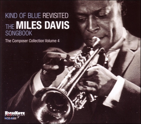 Miles Davis (마일즈 데이비스) - Kind Of Blue Revisited: The Miles Davis Songbook