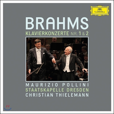 Maurizio Pollini / Christian Thielemann 브람스: 피아노 협주곡 1, 2번 (Brahms: Piano Concertos Op.15, Op.83) 마우리치오 폴리니, 크리스티안 틸레만, 슈타츠카펠레 드레스덴