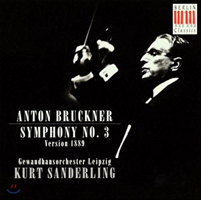 Kurt Sanderling 브루크너: 교향곡 3번 (Bruckner: Symphony No. 3 in D minor ‘Wagner Symphony&#39;) 쿠르트 잔데를링 