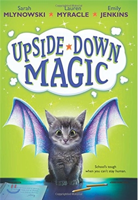 [중고-상] Upside-Down Magic (Upside-Down Magic #1): Volume 1