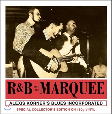 Alexis Korner&#39;s Blues Incorporated (알렉시스 코너 블루스 인코포레이티드) - R&amp;B from the Marquee [Special Collector&#39;s Edition LP]