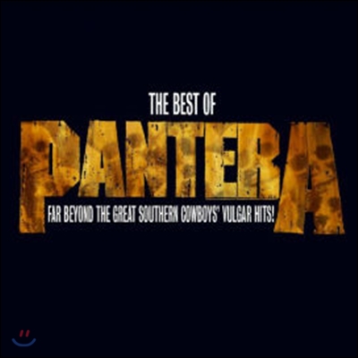 Pantera (판테라) - Best Of - Far Beyond The Great Southern Cowboy&#39;s Vulgar Hits! (Deluxe Edition)