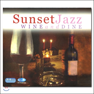 Sunset Jazz - to Wine and Dine (선셋 재즈 - 유명 클래식 재즈 편곡집)