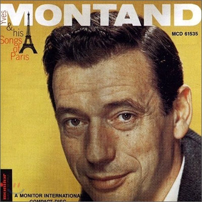 Yves Montand - Yves Montand and His Songs of Paris and Others