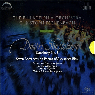 Christoph Eschenbach 쇼스타코비치: 교향곡 5번, 7개의 로망스 (Dmitry Shostakovich: Symphony No. 5 in D minor, Op. 47) 에센바흐