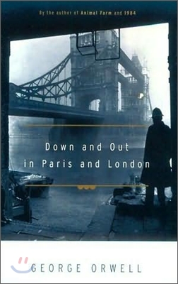 Down and Out in Paris and London (Paperback)