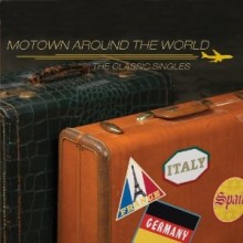 Motown Around The World: The Classic Singles (Limited Edition)