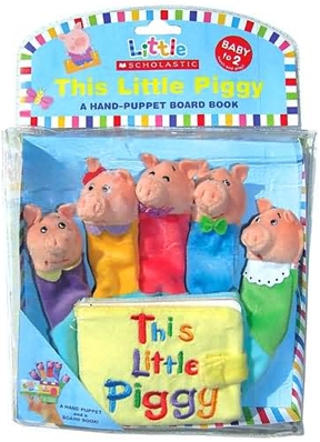 This Little Piggy: A Hand-Puppet Board Book [With Hand Puppet]